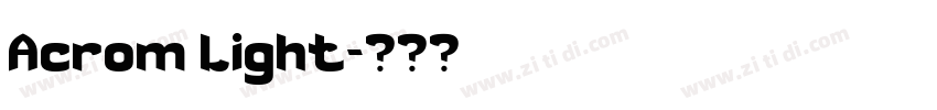 Acrom Light字体转换